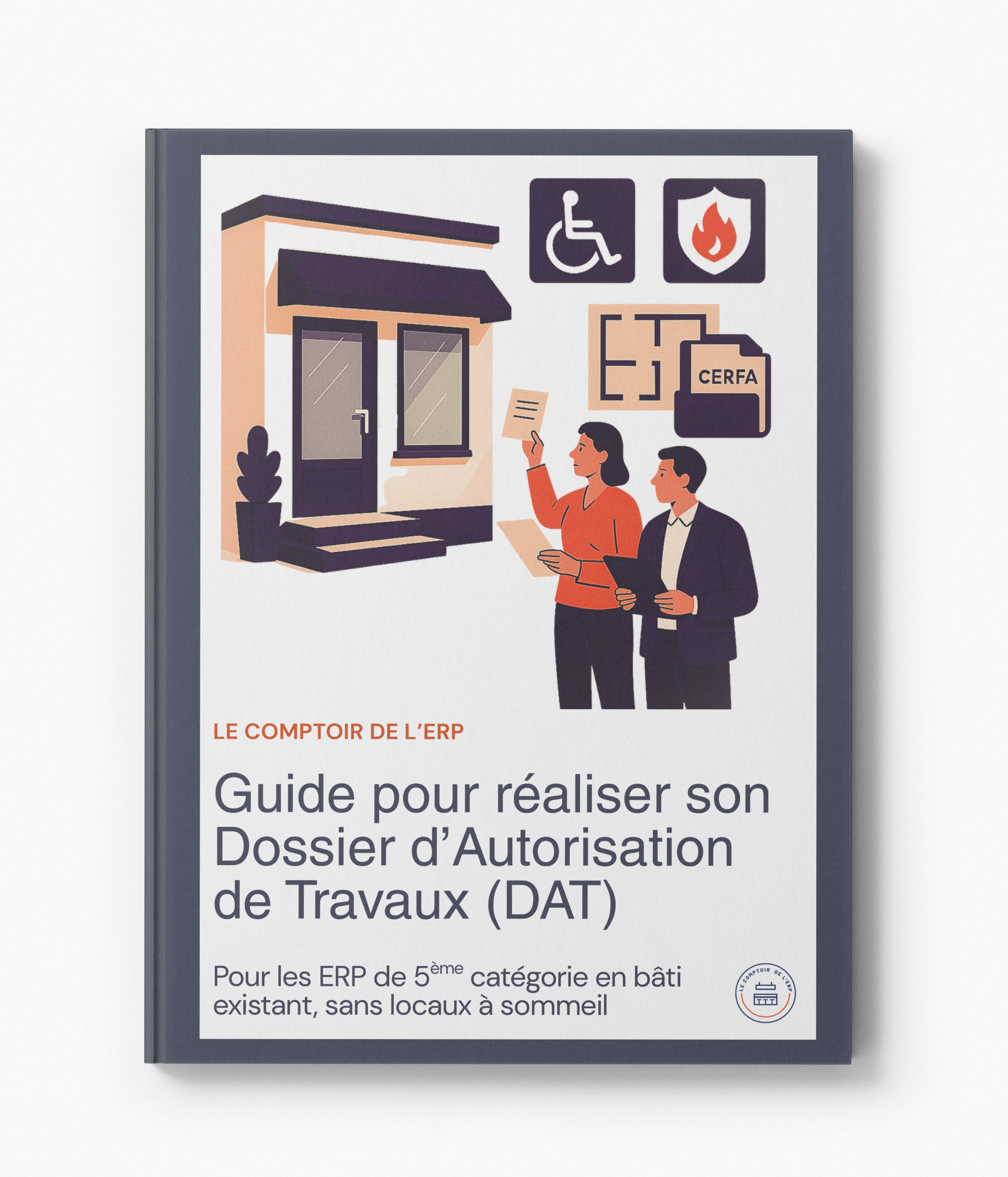 Guide pratique ERP 5ᵉ catégorie – Constituer soi-même son dossier